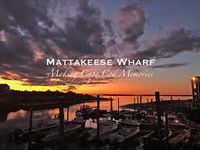 @ Mattakeese Wharf