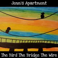 The Bird The Bridge The Wire by Jenn's Apartment 