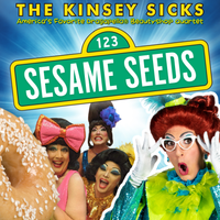 Sesame Seeds (Live) by The Kinsey Sicks