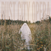 Cold Hands by Dust City Opera