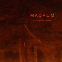 The Drums of Nar by Madrum