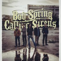 Bob Spring & The Calling Sirens Poster A2