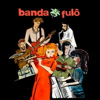 Banda Fulô by Banda Fulô