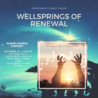 Free Online Concert - Album Launch "Wellsprings of Renewal"
