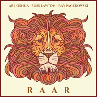 RAaR by Ari Joshua, Russ Lawton, Ray Paczkowski