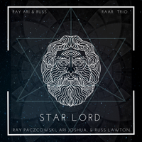 Star Lord (.wav) by Ari Joshua, RAAR Trio