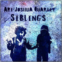 SIblings by Ari Joshua Quartet 