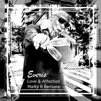 Love and Affection - The Marky B Remixes by Everis