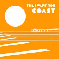 Coast by The I Want You