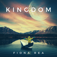 Kingdom (Single) by Fiona Rea