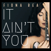 It Ain't You (Single) by Fiona Rea