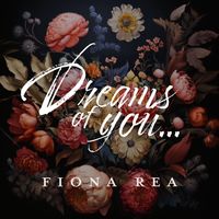 Dreams of You by Fiona Rea