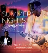 Kevin Jackson Presents Summer Nights: A Special Evening of Acoustic Vibes 