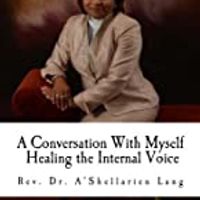 A Conversation With Myself: Healing the Internal Voice