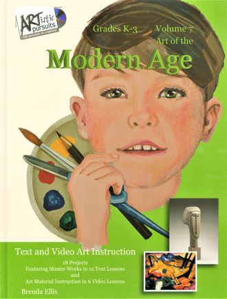 Front cover of ARTistic Pursuits art instruction book with dvds, Art of the  Modern Age, Vol. 7, Text and Video Art Instruction 18 projects