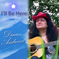 I'll Be There by Dina Andrews¦The Pink Cowgirl | Country Music Songwriter
