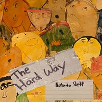 'Note To Self' by The Hard Way single release