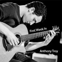First Week In by Anthony Troy