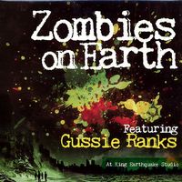 Zombies On Earth by Gussie Ranks