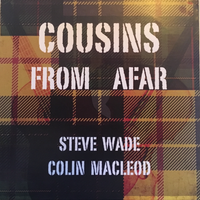 Cousins From Afar by Colin MacLeod and Steve Wade