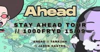 Stay Ahead Tour feat. Ahead, Tanajah, Jaden Castro! + MC Dave (local)