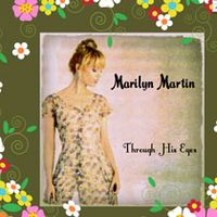 Through His Eyes by Marilyn Martin