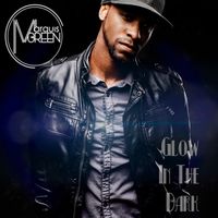 Glow In The Dark by Marquis Green