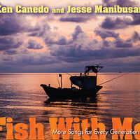 Fish With Me by Ken Canedo and Jesse Manibusan 