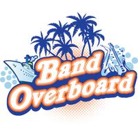 Band Overboard returns to Campland!!