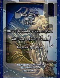Hogtown Opry!! Wil Maring and Robert Bowlin GALA bluegrass show 