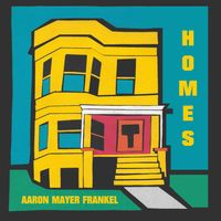 Homes by Aaron Mayer Frankel