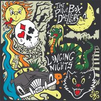 Desperate Days & Longing Nights (download) by The Pine Box Dwellers