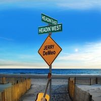 Headin' East  Headin' West by Jerry DeMeo