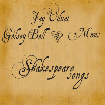 Jay Vilnai & Mivos Quartet - Shakespeare Songs https://jayvilnai.bandcamp.com/album/shakespeare-songs
