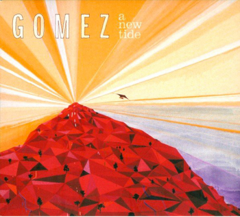 Gomez - A New Tide  https://www.discogs.com/Gomez-A-New-Tide/release/2013176
