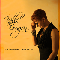 If This Is All There Is by Kelli Brogan