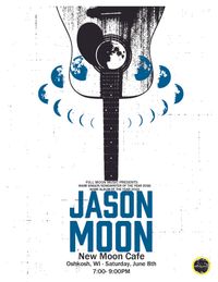 Jason Moon @ New Moon Cafe