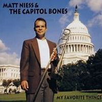 My Favorite Things by Matt Niess & The Capitol Bones