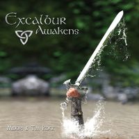 Excalibur Awakens by Midori & Tim Rock