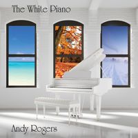 The White Piano by Andy Rogers