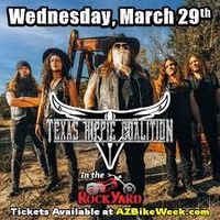 Arizona Bike Week, on the RockYard Main Stage: Texas Hippie Coalition with special guest, DIERDRE
