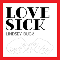 LOVESICK by Lindsey Buck