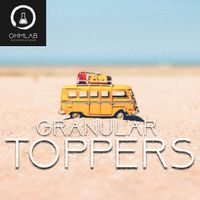 Granular Toppers by OhmLab