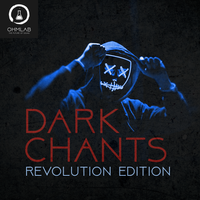 Dark Chants - Revolution Edition by OhmLab