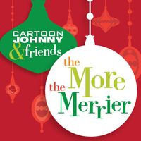 Cartoon Johnny & Friends "The More The Merrier"