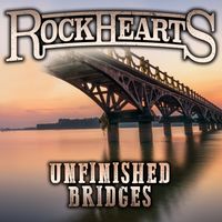 Unfinished Bridges by Rock Hearts