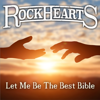Let Me Be the Best Bible by Rock Hearts