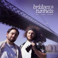 Bridges & Tunnels  by Late Night Thoughts Music