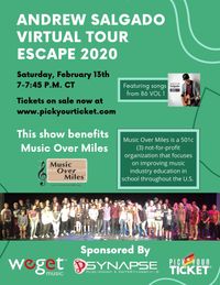 Andrew Salgado  - Escape 2020-Virtual Tour  -Songs from 86 - VOL 1  Benefitting Music Over Miles Sat Feb 13, 2021   7 - 7:45 pm CT