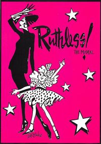 Ruthless: the Musical!